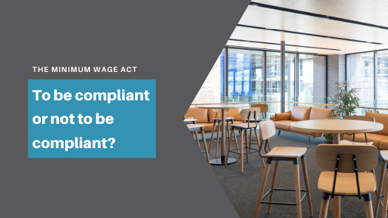 The National Minimum Wage Act: To Be Compliant or Not To Be Compliant?